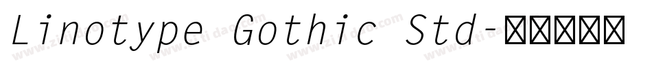 Linotype Gothic Std字体转换